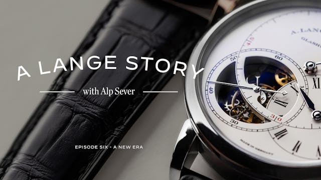 A. Lange & Söhne’s Evolution with Wil...