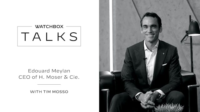 Edouard Meylan of H. Moser & Cie. on ...