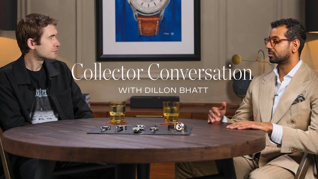 Dillon Bhatt Talks Rolex, De Bethune,...