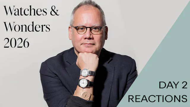 Watches & Wonders 2026 Day 2 – Best B...
