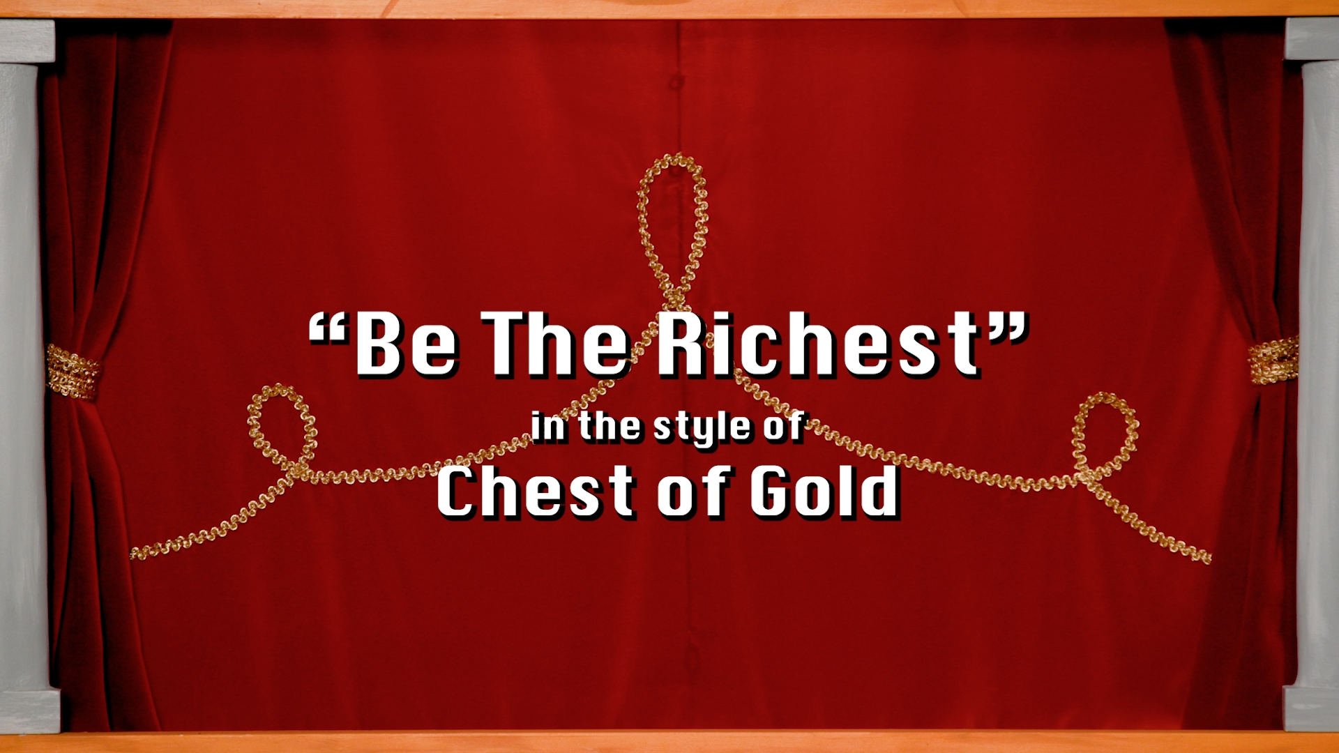 Be the Richest