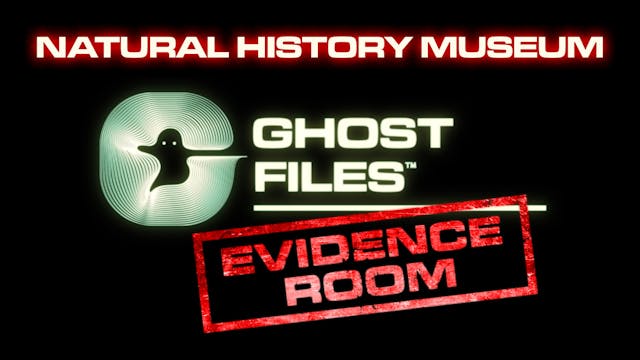 Ghost Files Evidence Room: Natural Hi...