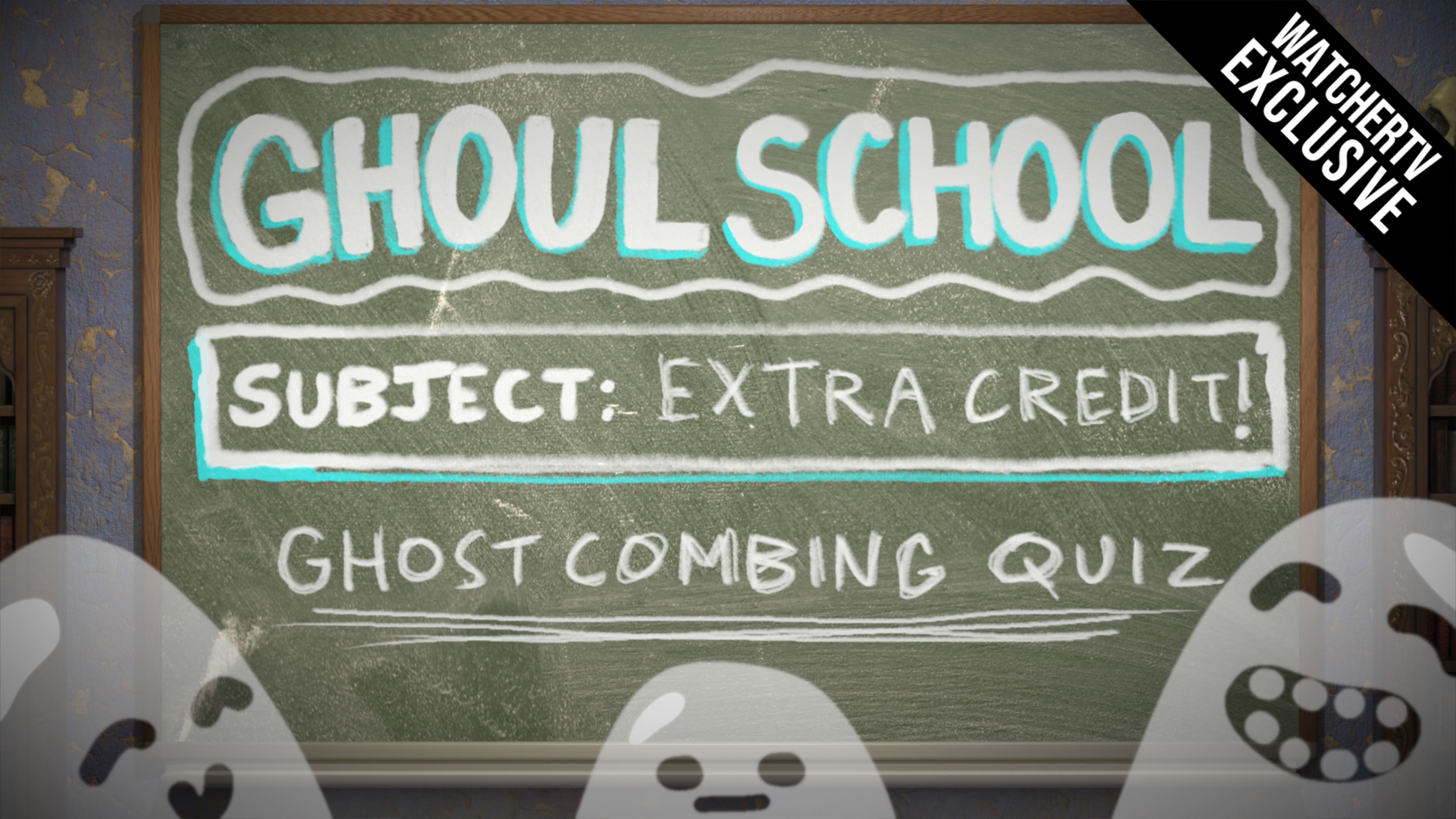 Ghoul School - Home Room: Extra Credit