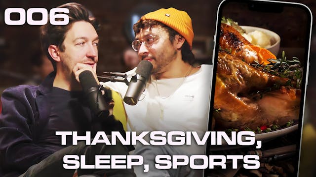 006: Thanksgiving, Sleep, Sports