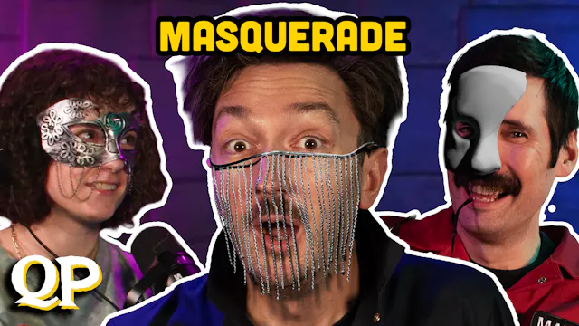 The Nasty Truth Behind Masquerade w/ ...