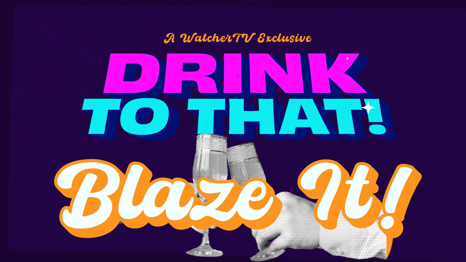 Drink to That! - Blaze It!
