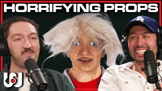 056: What Horrifying Movie Props Can ...