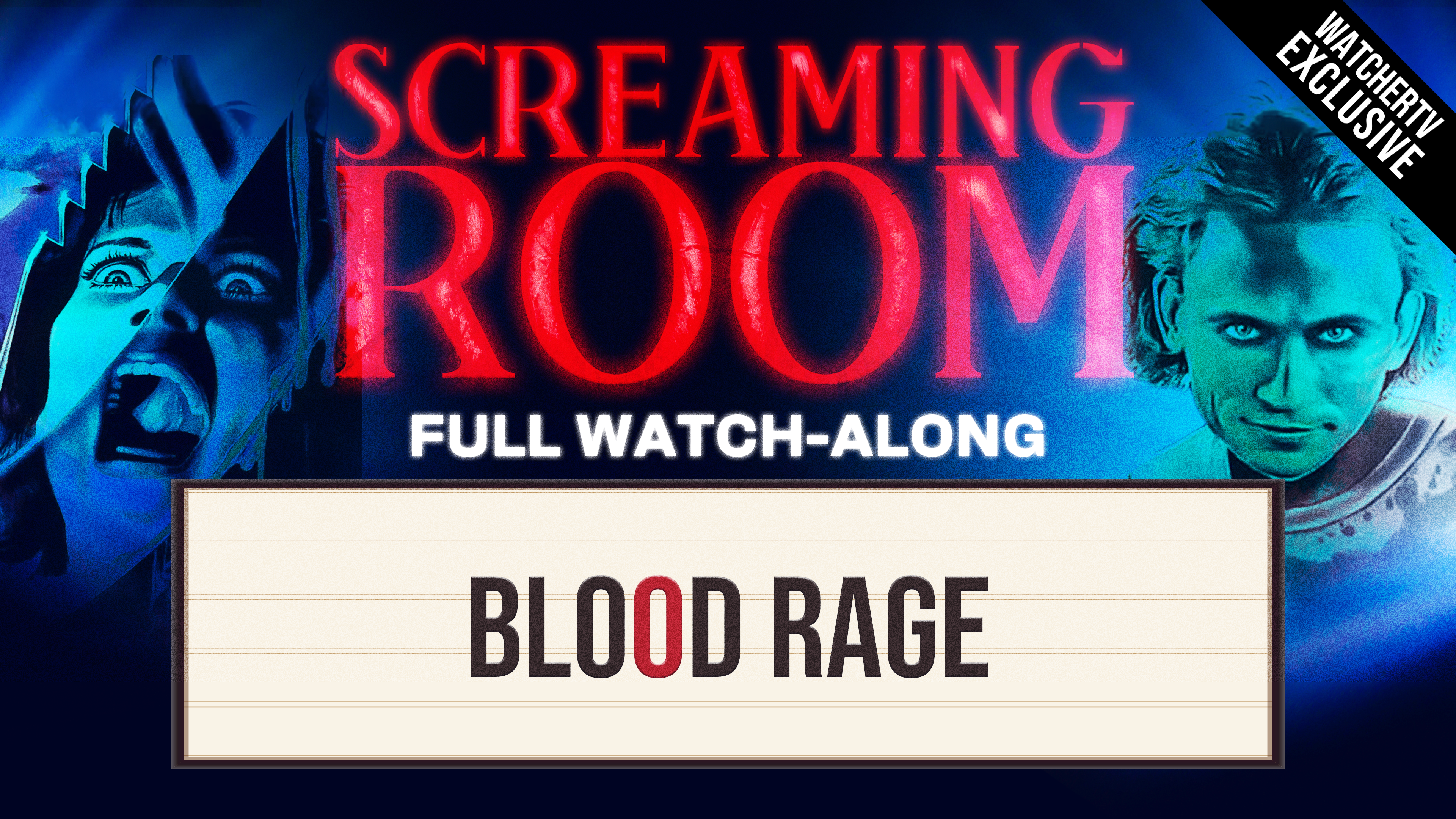WATCH-ALONG with Screaming Room's "Blood Rage"