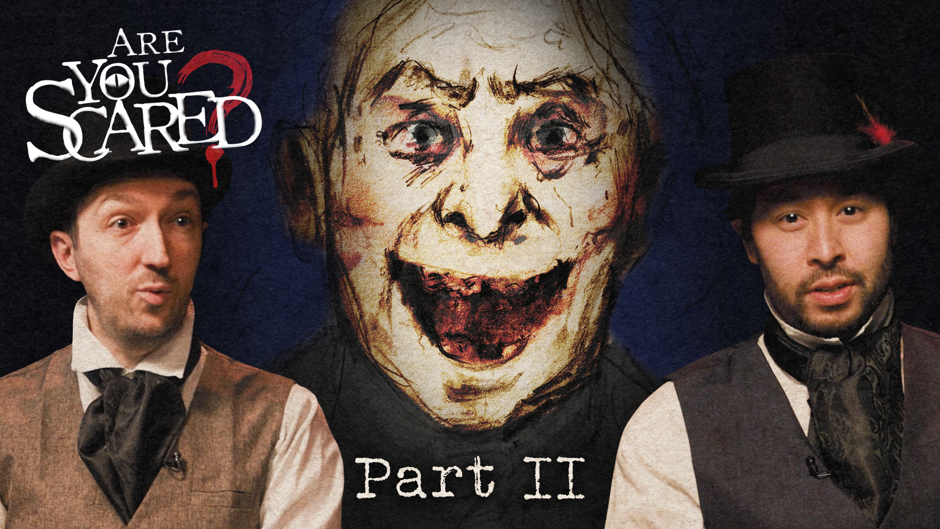 Are You Scared Of Whistles In The Dark? - Part 2