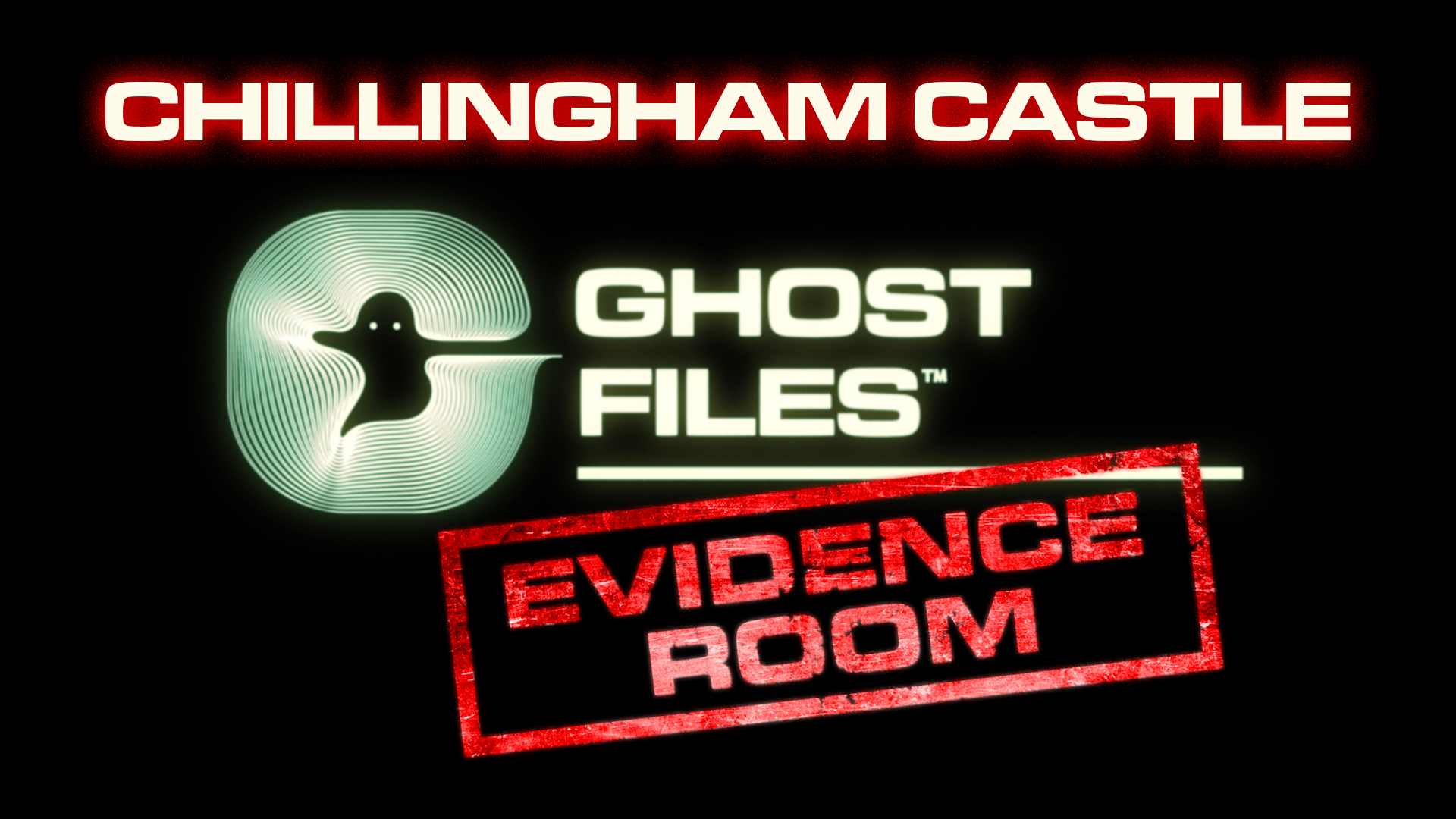 Ghost Files Evidence Room: Chillingham Castle