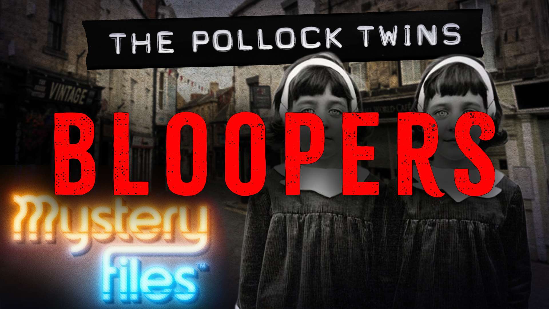 BLOOPERS & OUTTAKES: The Tragic Tale Of The Pollock Twins