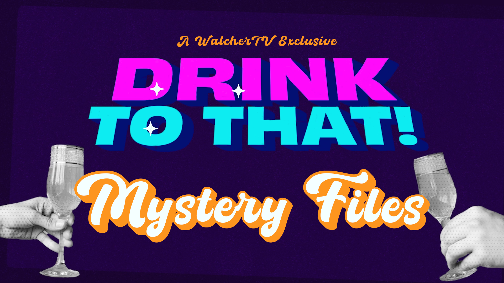 Drink to That! - Mystery Files