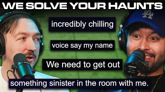 085: We Solve YOUR Haunted Problems