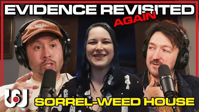 059: We Confront The Sorrel-Weed Hous...