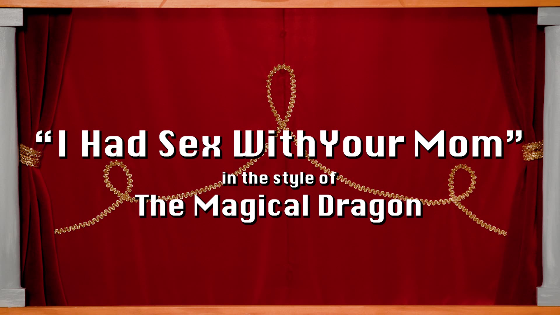 I Had Sex With Your Mom