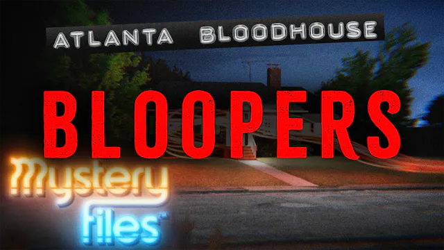 BLOOPERS & OUTTAKES: Atlanta Blood House