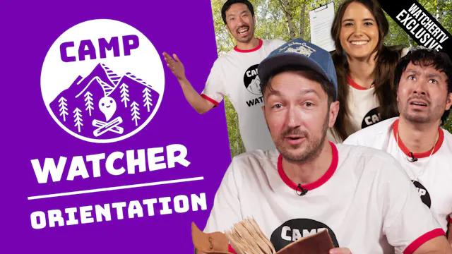Camp Watcher - Orientation