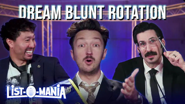 List-O-Mania: Dream Blunt Rotation
