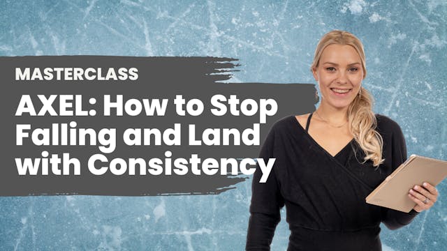 Masterclass with Signe Ronka: AXEL- How to Stop Falling & Land with Consistency