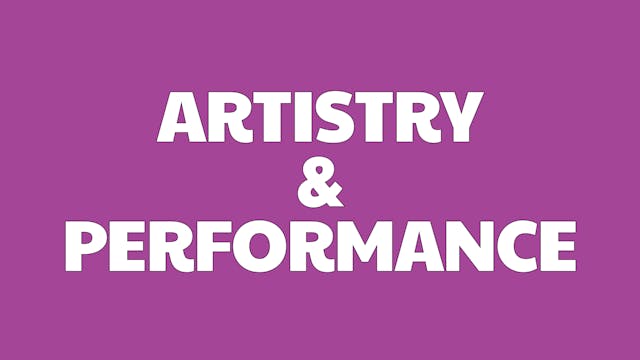 Artistry & Performance