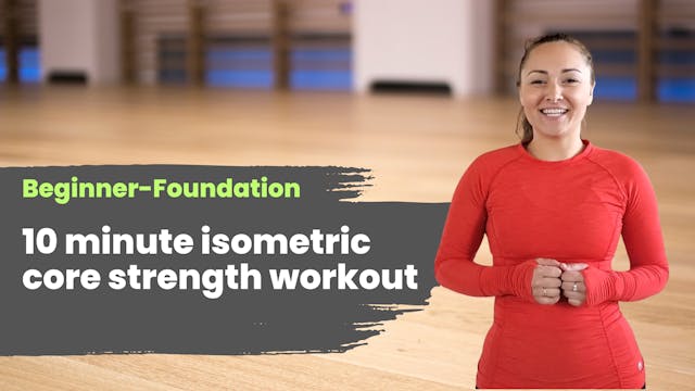 Beginner-Foundation: 10 minute isomet...