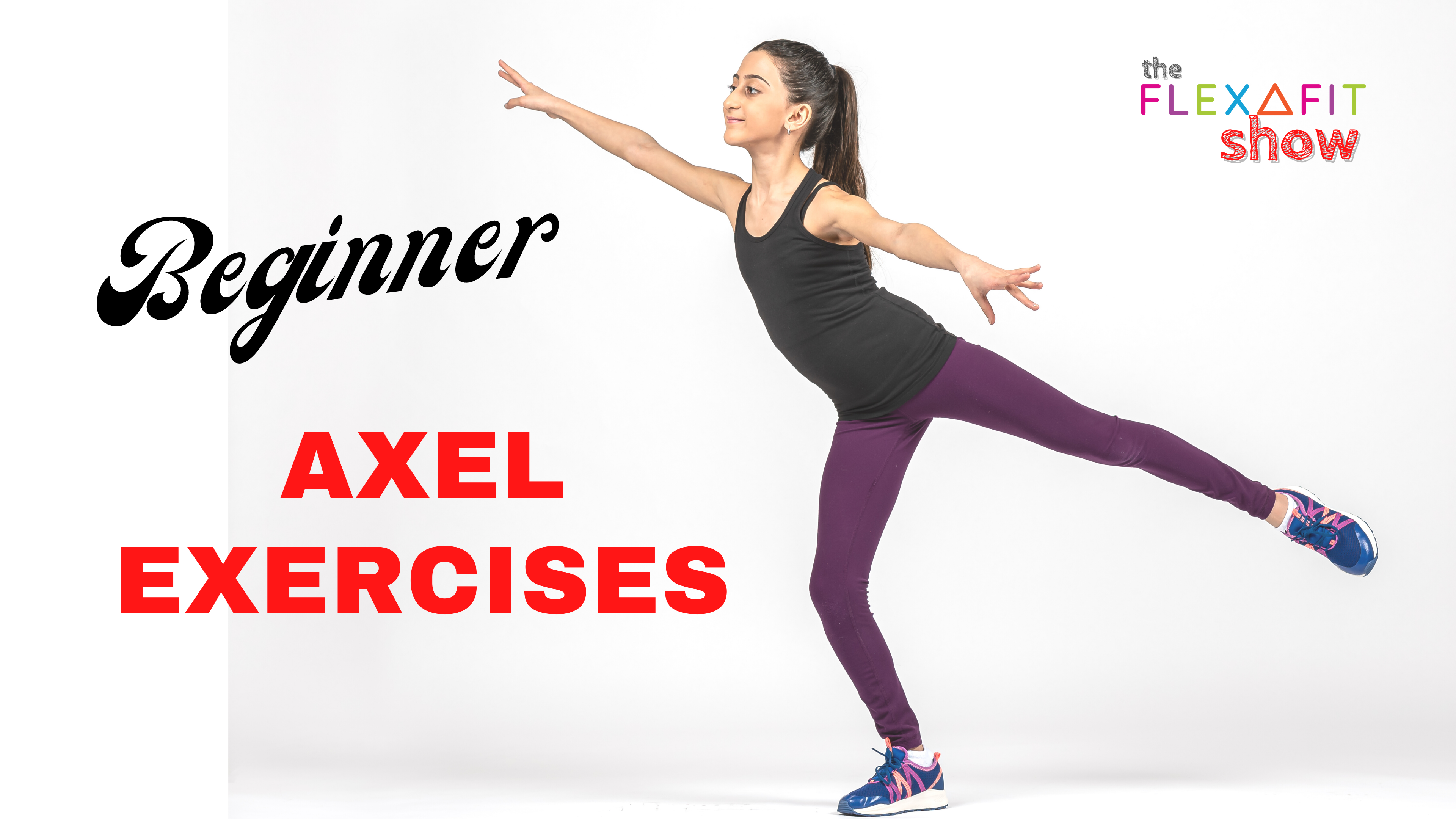 Foundation-Advanced: Off-ice axel common mistake corrective drills tutorial