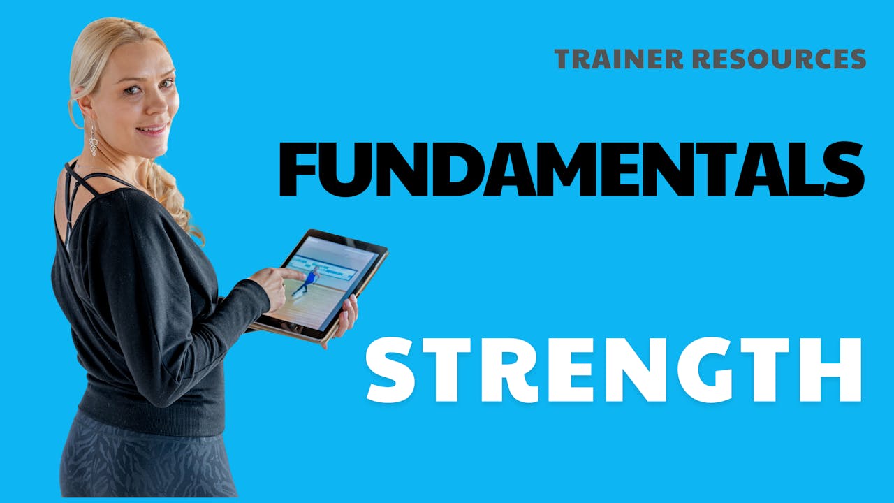 Trainer Resources: Fundamentals - Strength