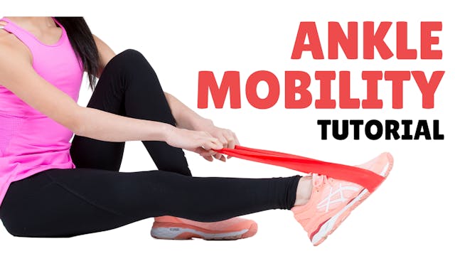 Ankle Mobility Tutorial