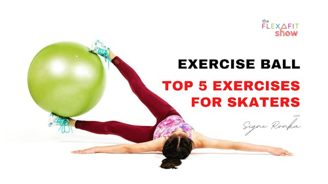 Exercises for Skaters with Exercise Ball