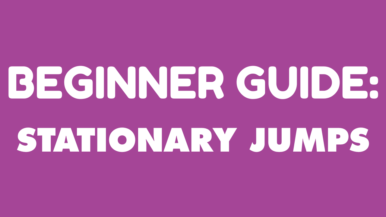 Start Here- Beginner Stationary Jumps