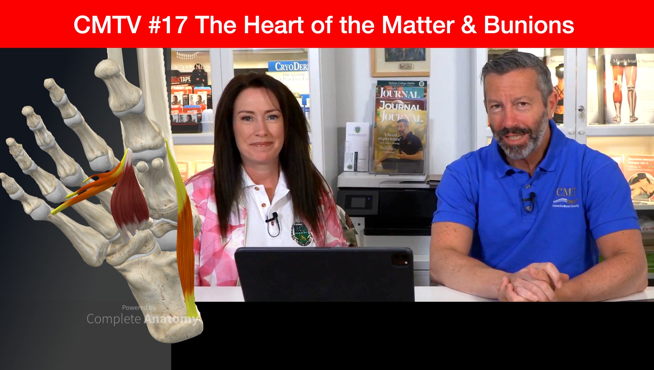 CMTV #17 The heart of the matter & Bunions