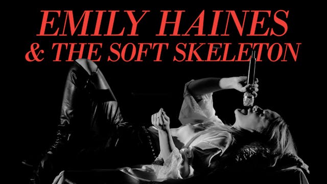Emily Haines & The Soft Skeleton 