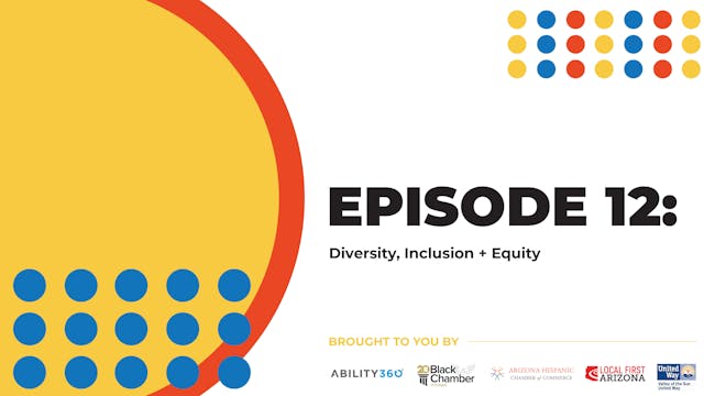 Episode 12: Diversity, Inclusion + Eq...