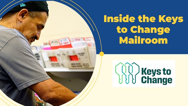 The Keys to Change Mailroom | Episode...