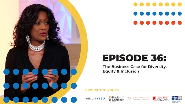 Episode 36: The Business Case for Diversity, Equity & Inclusion