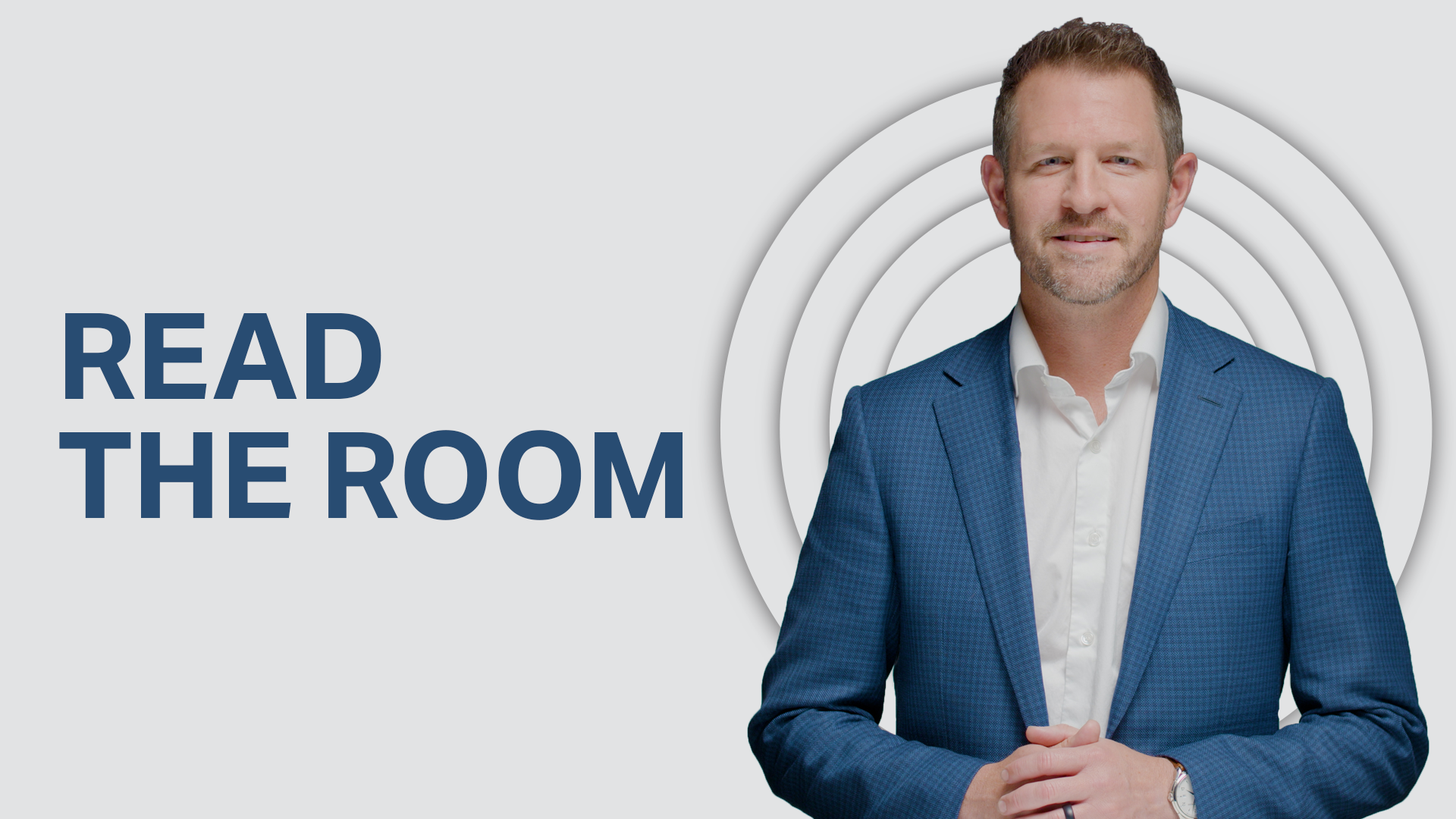 Reading the Room | Lessons in Leadership