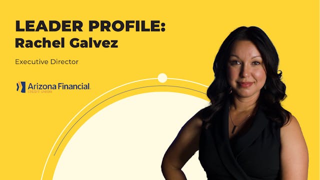 Leader Profile: Rachel Galvez / AZ Fi...