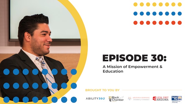 Episode 30: A Mission of Empowerment & Education