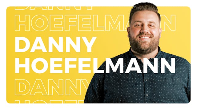 Danny Hoefelmann, CEO & Founder, The ...