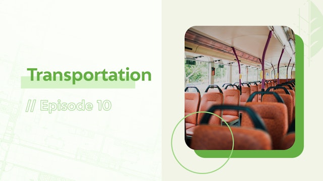 Episode 10: Transportation