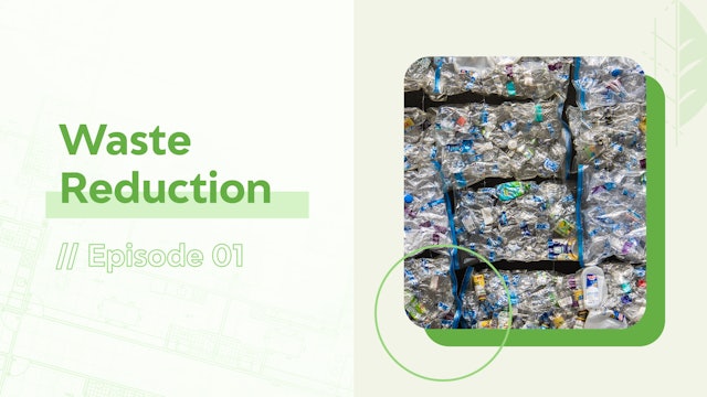 Episode 1: Waste Reduction