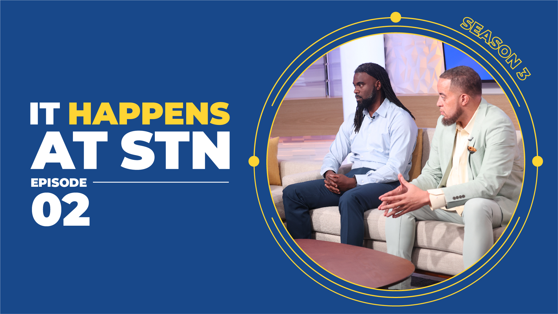 It Happens at STN | Episode 2, Season 3