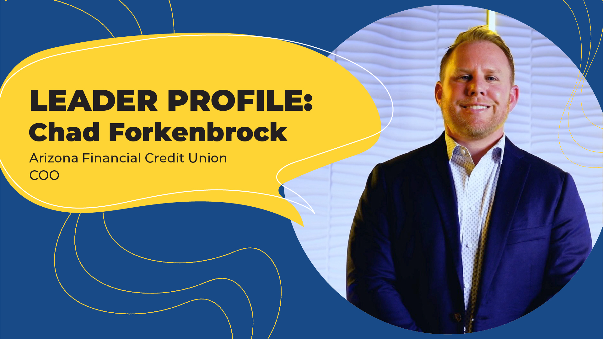 Arizona Financial Credit Union COO, Chad Forkenbrock | Episode 8, Season 2