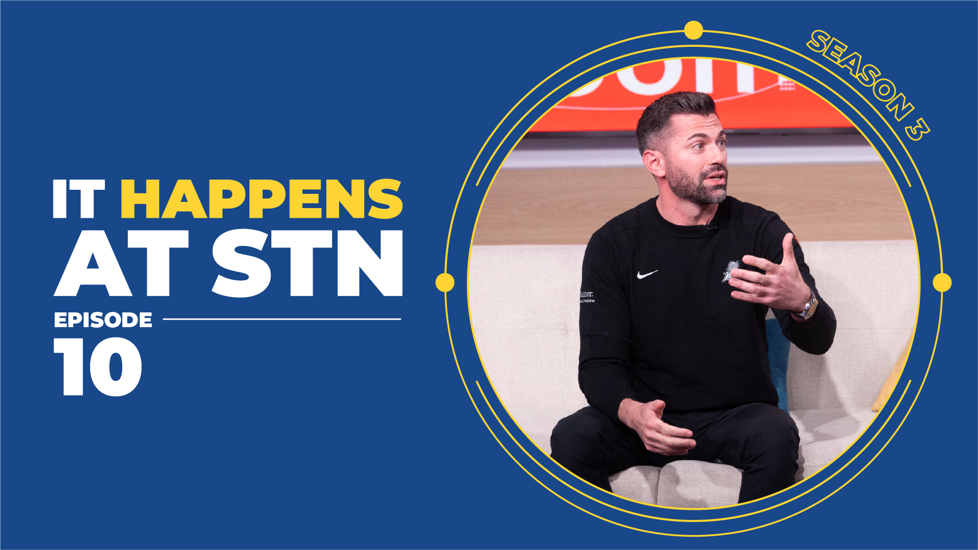 It Happens at STN | Episode 10, Season 3