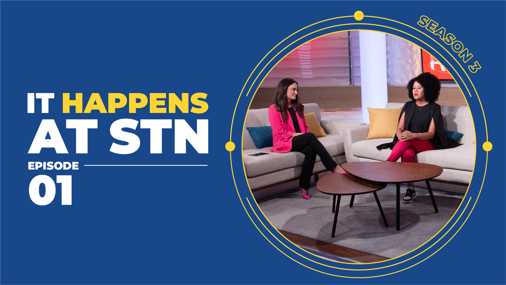 It Happens at STN | Episode 1, Season 3