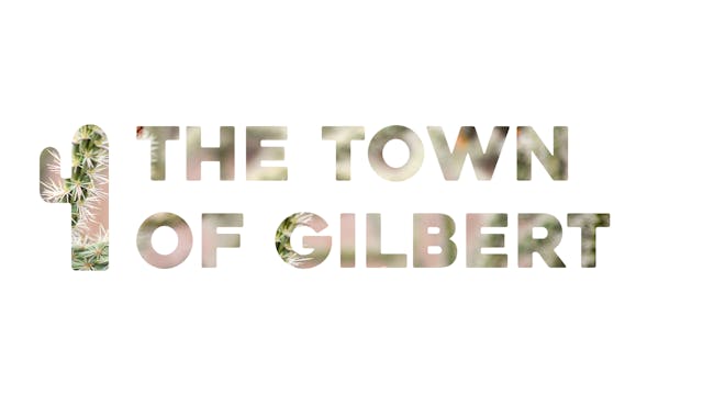 The Town of Gilbert: Mayor Jenn Daniels