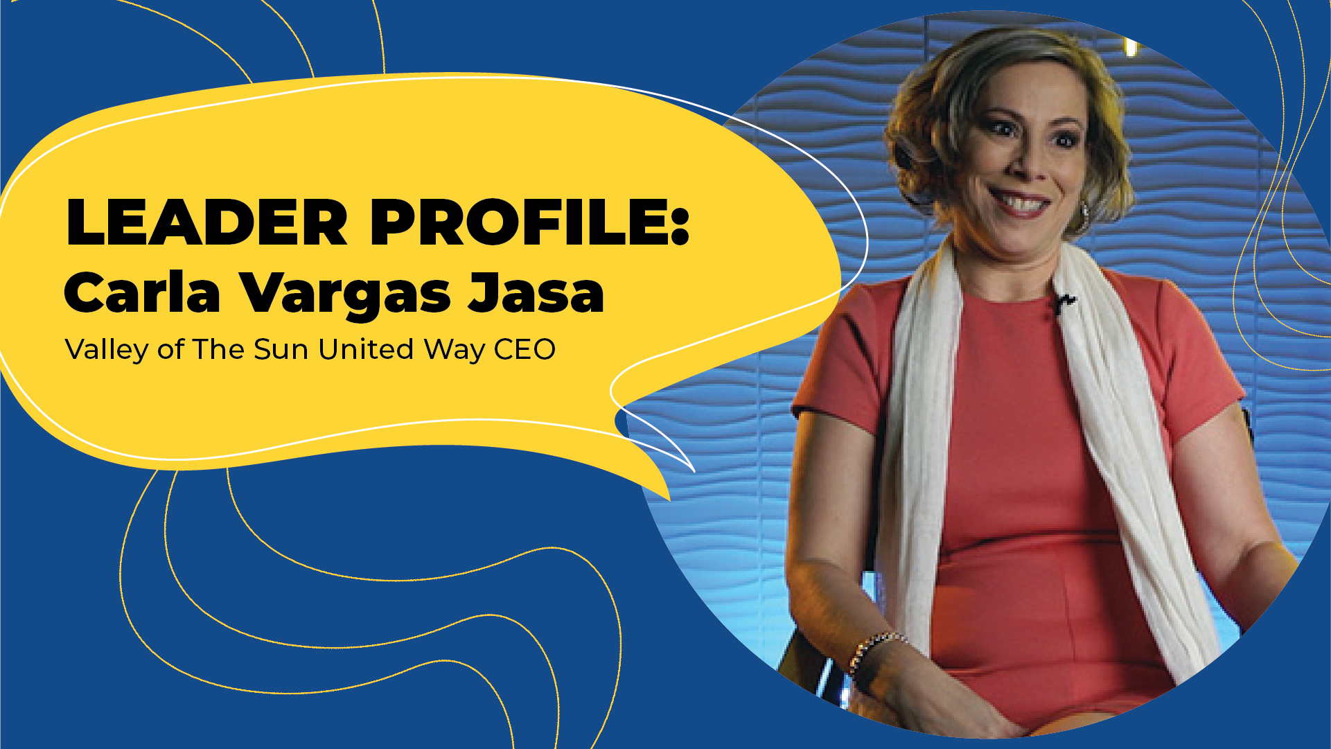 Carla Vargas Jasa, President & CEO, Valley of The Sun United Way | Ep 1 Season 2