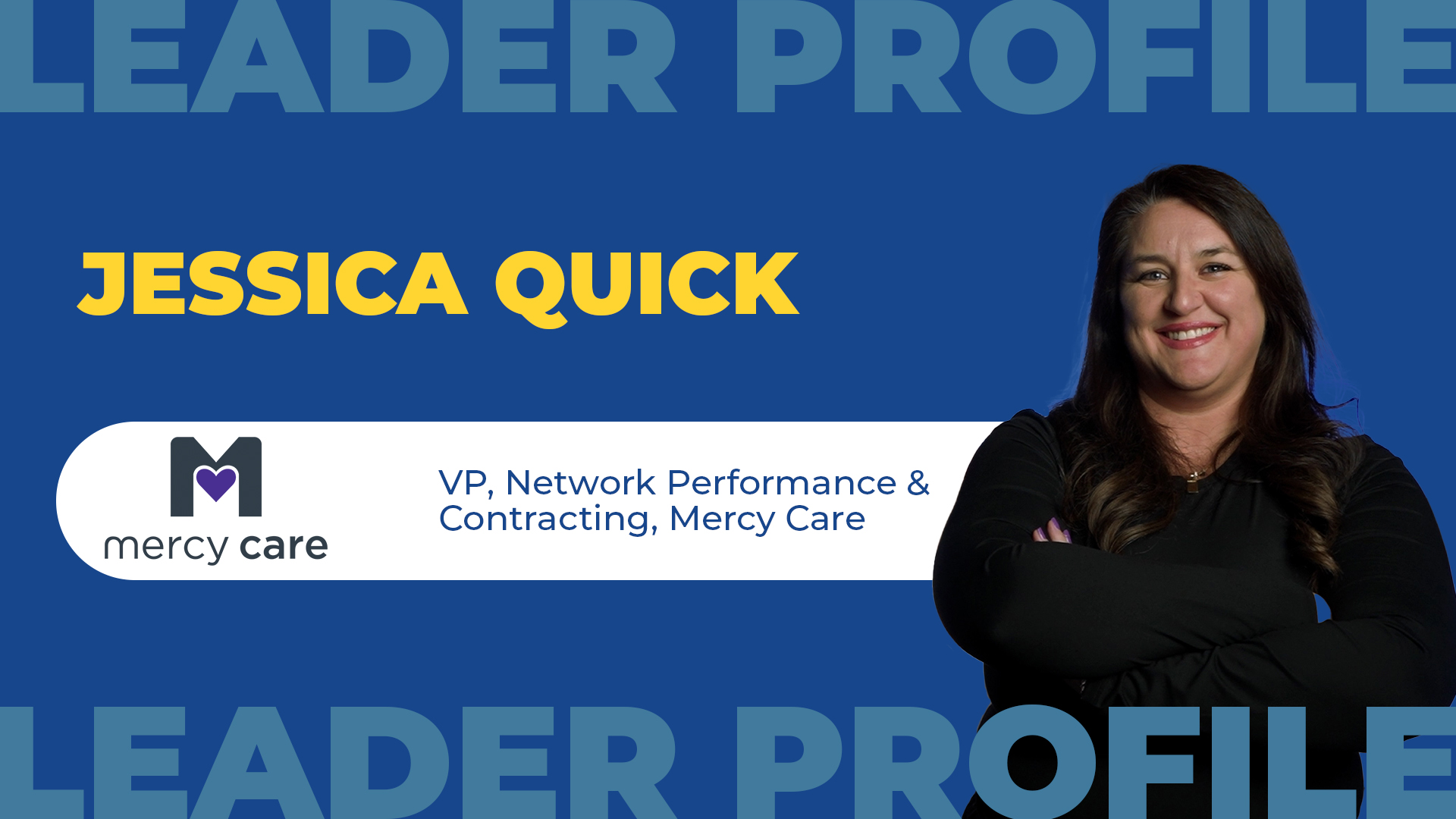 Jessica Quick: VP, Network Perf. & Contracting, Mercy Care | Episode 8, Season 4