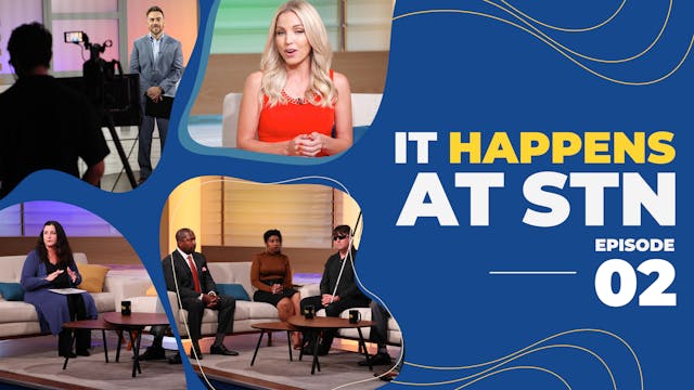 Episode 2 | It Happens at STN