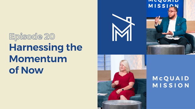Episode 20: Harnessing the Momentum of Now
